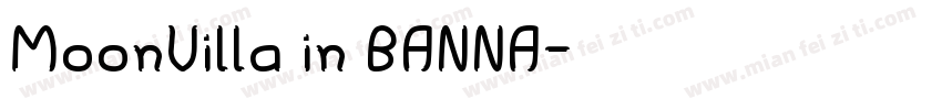MoonVilla in BANNA字体转换
